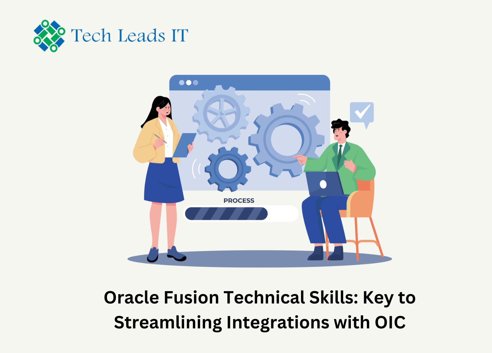 Oracle Fusion Technical Skills: Key to Streamlining Integrations with OIC